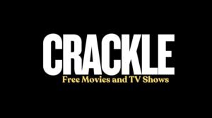 Crackle Your Gateway to Free Movies and TV Shows