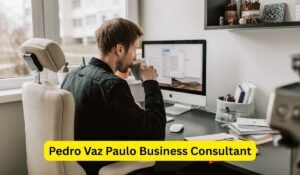 Pedro Vaz Paulo Business Consultant